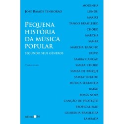 Pequena história da música popular - Tinhorão, José Ramos (Autor)