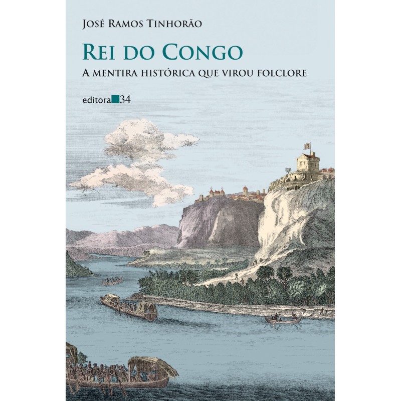 Rei do Congo - Tinhorão, José Ramos (Autor)