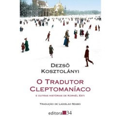O tradutor cleptomaníaco - Kosztolányi, Dezsö (Autor)