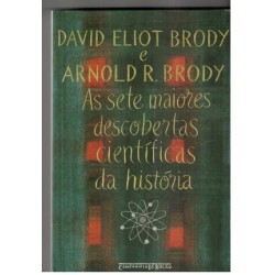 as sete maiores descobertas científicas da história - David Eliot Brody