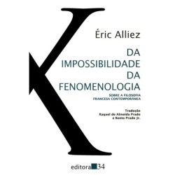 Da impossibilidade da fenomenologia - Alliez, Éric (Autor)
