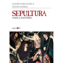 Sepultura - Barcinski, André (Autor), Gomes, Silvio (Autor)