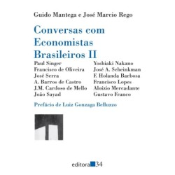 Conversas com economistas brasileiros II - Mantega, Guido (Autor), Rego, José Marcio (Autor)