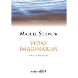Vidas imaginárias - Schwob,...