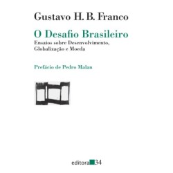 O desafio brasileiro - Franco, Gustavo H. B. (Autor)