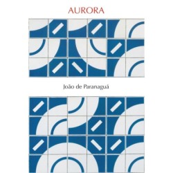 Aurora - Paranaguá, João de...