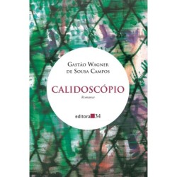 Calidoscópio - Campos, Gastão Wagner de Sousa (Autor)