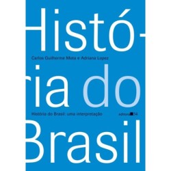 História do Brasil - Mota, Carlos Guilherme (Autor), Lopez, Adriana (Autor)