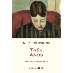 Três anos - Tchékhov, A. P. (Autor)
