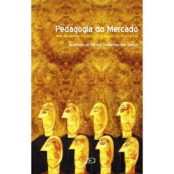 Pedagogia do mercado - Santos, Aparecida de Fátima Tiradentes dos (Autor)
