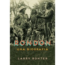 Rondon - Larry Rohter