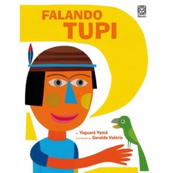 FALANDO TUPI - Yaguarê Yamã