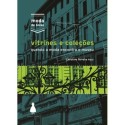 Vitrines e coleções - Azzi, Christine Ferreira (Autor), Perlingeiro, Camila (Editor)
