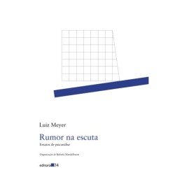 Rumor na escuta - Meyer, Luiz (Autor), Mandelbaum, Belinda (Organizador)