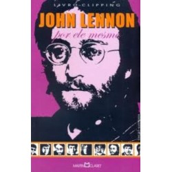 John Lennon: Por Ele Mesmo...