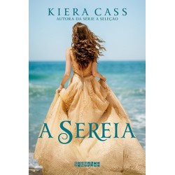 A sereia - Kiera Cass