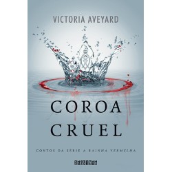 Coroa cruel - Victoria Aveyard