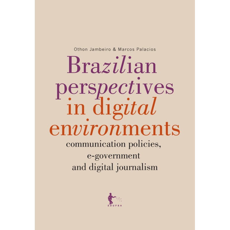 Brazilian Perspectives in Digital Environments - Othon Jambeiro