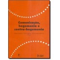 Comunicação, Hegemonia e Contra-hegemonia - JAMBEIRO