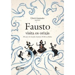 Fausto Visita os Orixás - Ulrich Gmunder