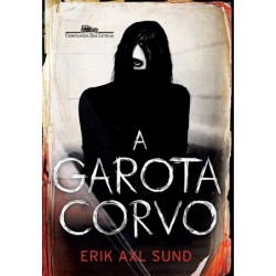A garota-corvo - Erik Axl Sund