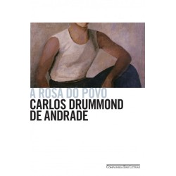 A rosa do povo - Carlos Drummond De Andrade