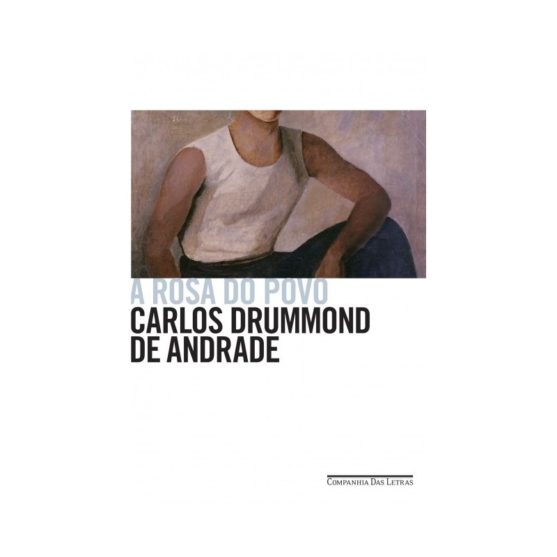 A rosa do povo - Carlos Drummond De Andrade