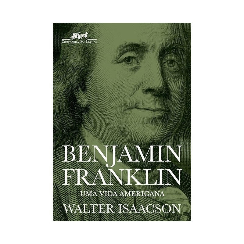 Benjamin Franklin - Walter Isaacson