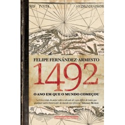 1492 - O ano em que o mundo começou - Felipe Fernández-armesto