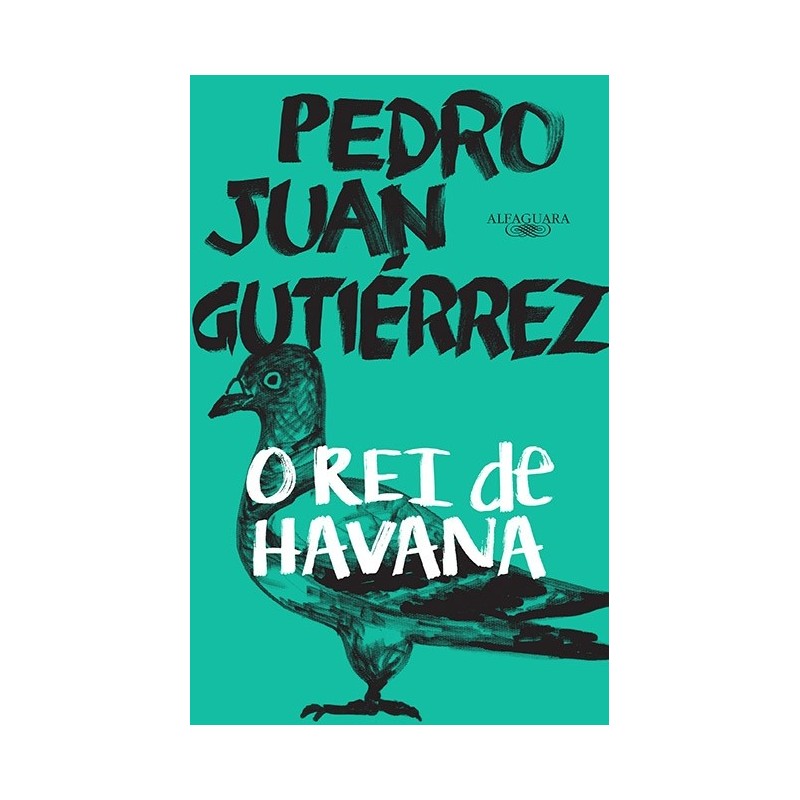 O rei de havana - Pedro Juan Gutierrez