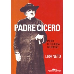 Padre Cícero - Lira Neto