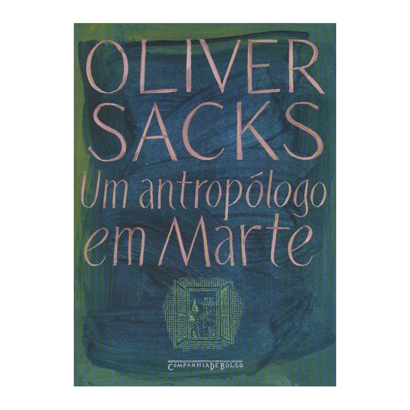 Um antropólogo em marte - Oliver Sacks
