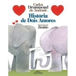 História de dois amores - Carlos Drummond De Andrade