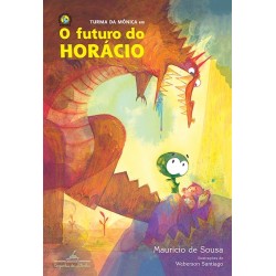 O futuro do Horácio - Mauricio De Sousa