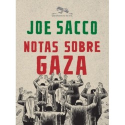 Notas sobre Gaza - Joe Sacco