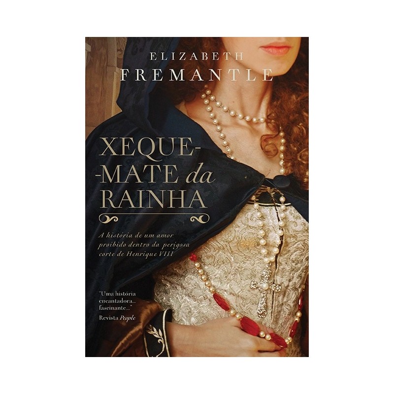 Xeque-mate da rainha - Elizabeth Fremantle: Livro