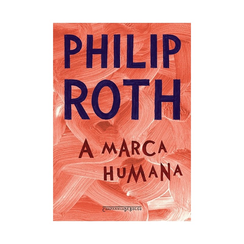 A marca humana - Philip Roth