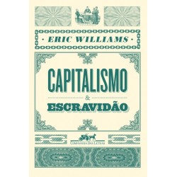 Capitalismo e escravidão - Eric Williams