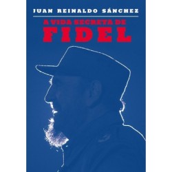 A vida secreta de Fidel -...