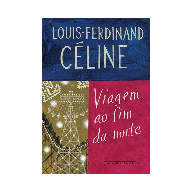 Viagem ao fim da noite - Louis-ferdinand Céline