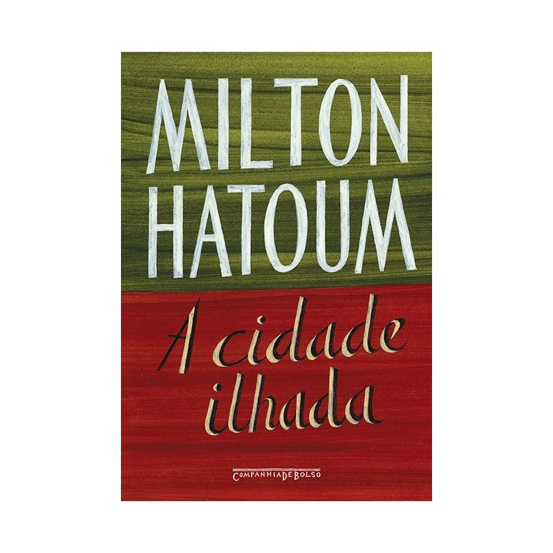 A cidade ilhada - Milton Hatoum