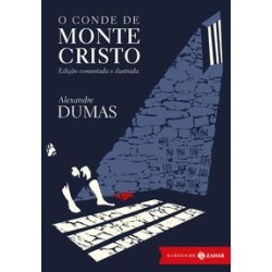 CONDE DE MONTE CRISTO, O - ED. COMENTADA E ILUSTRADA - Alexandre Dumas