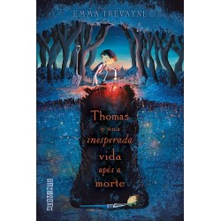 Thomas e sua inesperada vida após a morte - Emma Trevayne