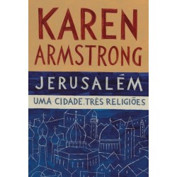 Jerusalém - Karen Armstrong