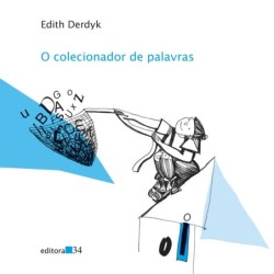 O colecionador de palavras - Derdyk, Edith (Autor)