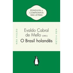 O Brasil holandês - Evaldo Cabral De Mello