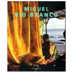 Miguel Rio Branco - Miguel...