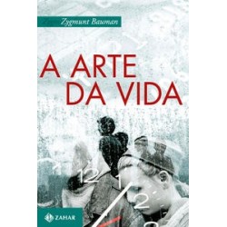 ARTE DA VIDA, A - Zygmunt...