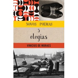 Novos poemas e cinco elegias - Vinicius De Moraes