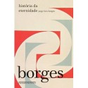 História da eternidade - Jorge Luis Borges